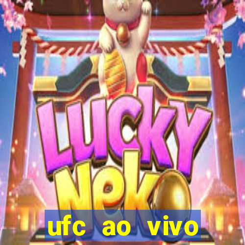 ufc ao vivo assistir online